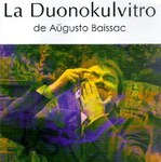 La Duonokulvitro: duoble pionire