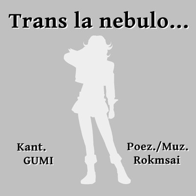 Trans la nebulo...